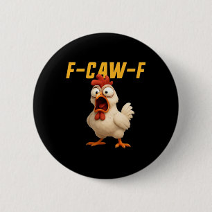 F-Caw-F Kyckling Rolig Kyckling F-Caw-F Redskap Vi Knapp