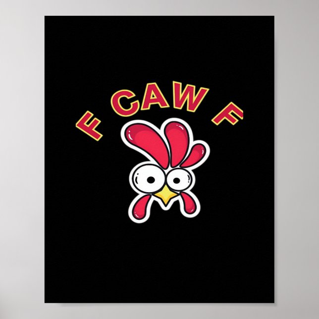 F-Caw-F Kyckling Rolig Poster (Framsidan)