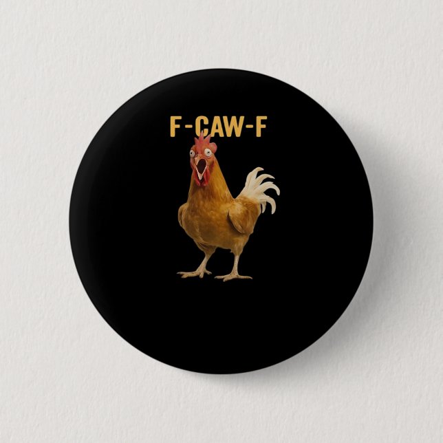 F-Caw-F Kyckling Väsentlig Kreativ Grafik Knapp (Framsida)