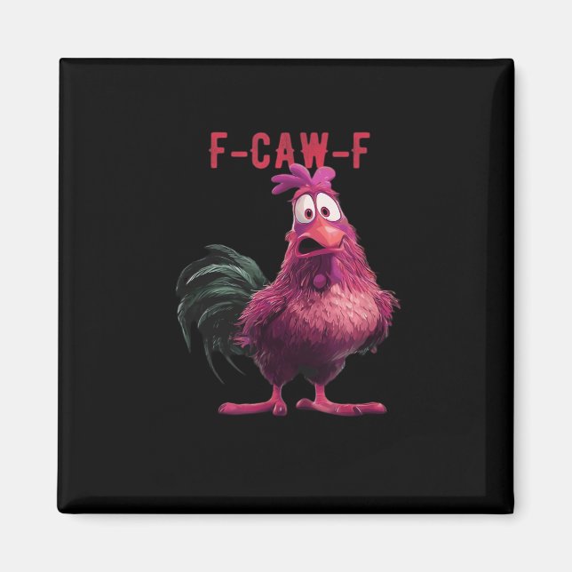 F-Caw-F-Kyckling Viktig Estetisk Unik Magnet (Framsidan)
