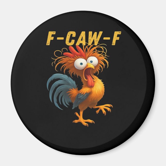 F-Caw-F Kyckling Viktig Rolig Design Magnet (Framsidan)