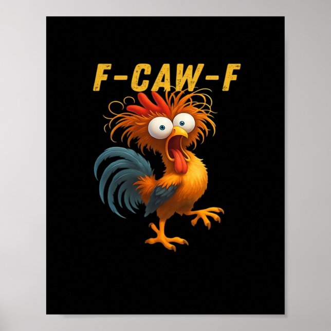 F-Caw-F Kyckling Viktig Rolig Design Poster (Framsidan)