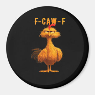 F-Caw-F Kyckling Viktig Trendig Konst Magnet