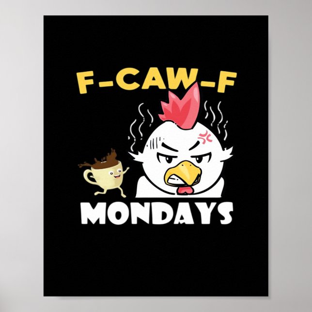 F-Caw-F måndagar Klassisk Minimal Ren Poster (Framsidan)
