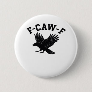 F-Caw-F Meme Roligt Trendigt Knapp