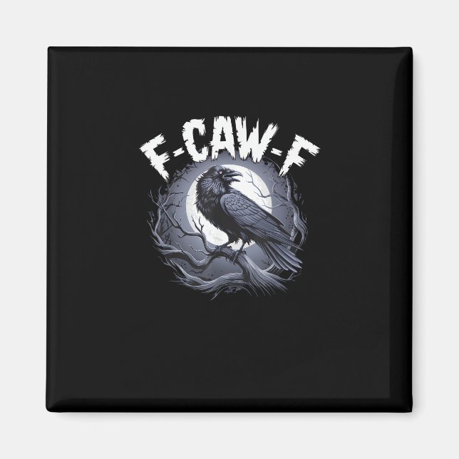 F-Caw-F Minimal Rent Magnet (Framsidan)