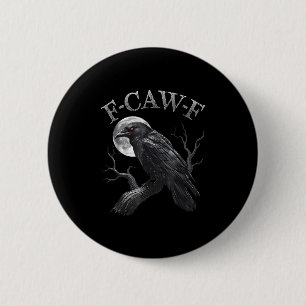 F Caw F Mörk Full Moon Krona Bird Raven Halloween Knapp