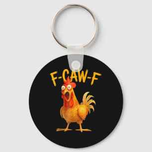 F-Caw-F Puns rolig kyckling tupp golande Grunge Nyckelring