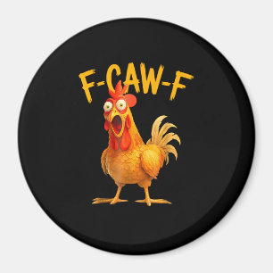 F-Caw-F Punslig Höna Tupp Galande Grunge Magnet
