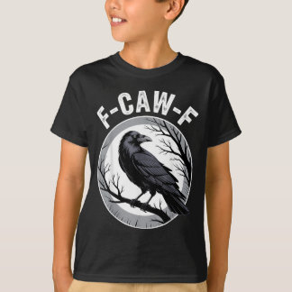 F Caw F Raven Älskare Fcawf Fawk Rolig Svart Kråka T Shirt