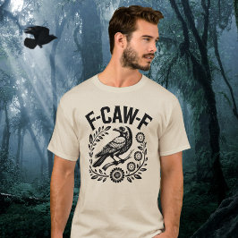 F-CAW-F Raven Funny Floral Wreath Dark Humor T Shirt