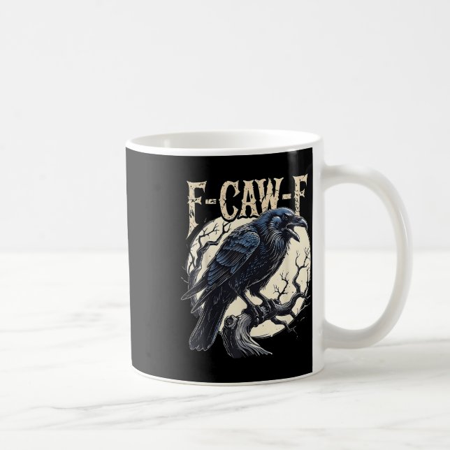 F-caw-f Raven Funny Kråka Pun Retro Gothic Aesthet Kaffemugg (Höger)
