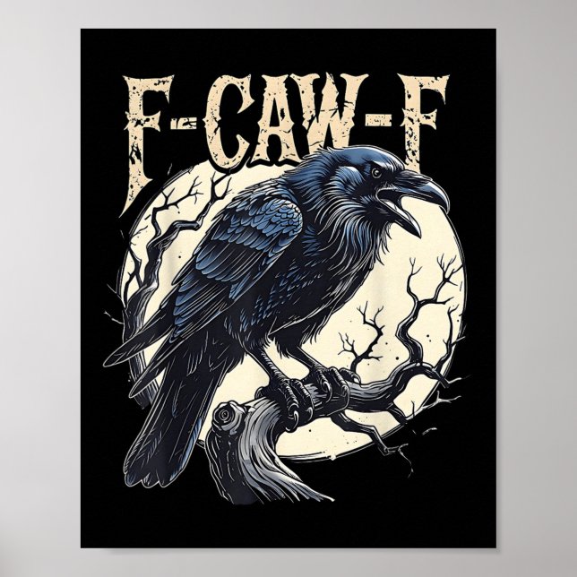 F-caw-f Raven Funny Kråka Pun Retro Gothic Aesthet Poster (Framsidan)
