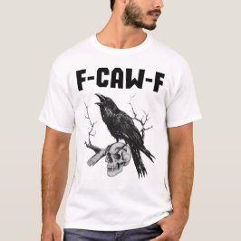 F-CAW-F Raven på en Skull - Gothic Bird Art T Shirt