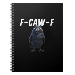 F Caw F Raven Rolig Utrustning Kreativ Stil Anteckningsbok