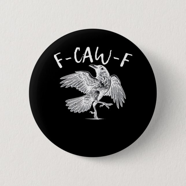 F-Caw-F Raven Vintage-grafik Knapp (Framsida)