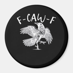 F-Caw-F Raven Vintage-grafik Magnet