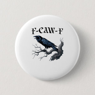 F-Caw-F Rolig Fågel Kråka Knapp