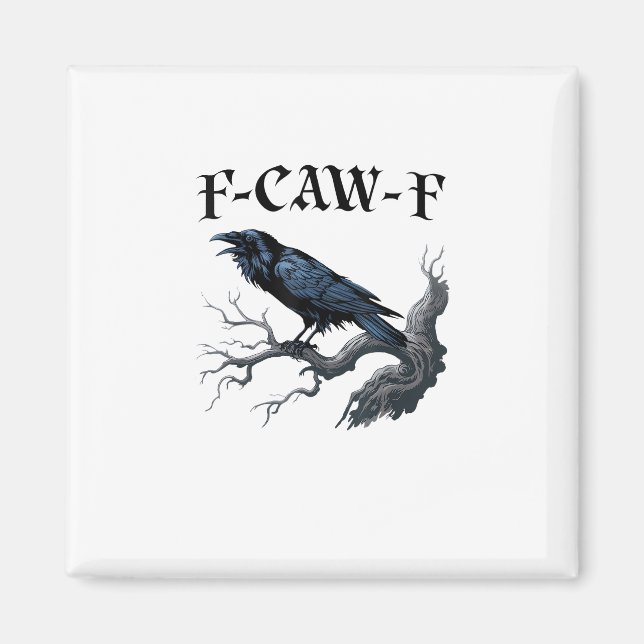 F-Caw-F Rolig Fågel Kråka Magnet (Framsidan)