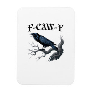 F-Caw-F Rolig Fågel Kråka Magnet