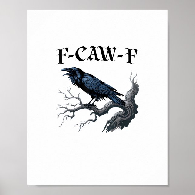 F-Caw-F Rolig Fågel Kråka Poster (Framsidan)