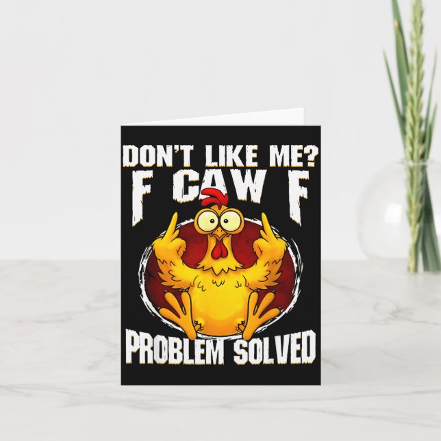 F-caw-f Rolig Ilsken Kyckling Gillar Mig Inte Prob Kort (Framsida)