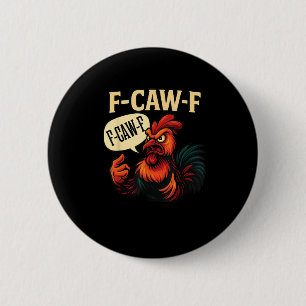 F Caw F Rolig Ilsken Tupp Grafisk Retro Stil Knapp