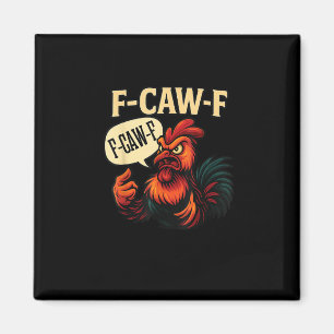 F Caw F Rolig Ilsken Tupp Grafisk Retro Stil Magnet