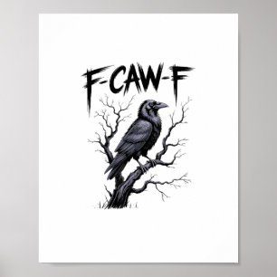 F-Caw-F Rolig Korp Kråka Skräckinjagande Säsong Ha Poster