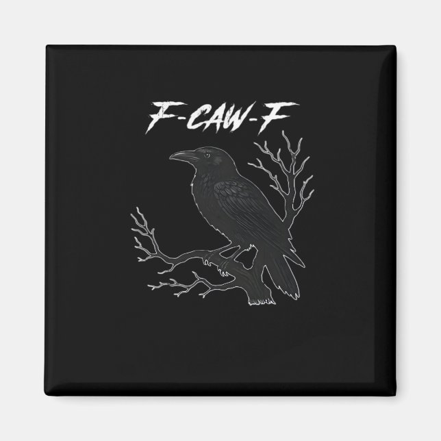 F-Caw-F Rolig Kråka Estetisk Casual Magnet (Framsidan)