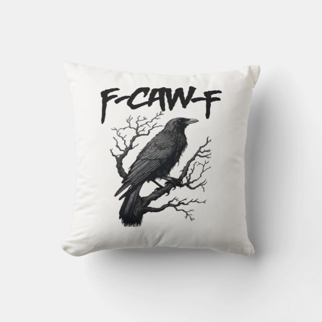 F Caw F Rolig Kråkstöd Din Mördare Grafisk Kudde (Framsida)