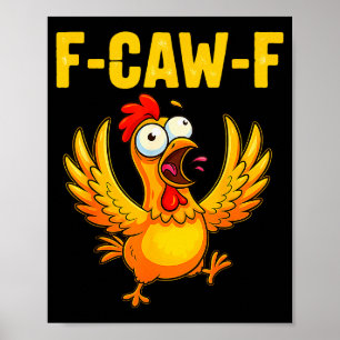 F-caw-f Rolig Kyckling – Galen humor på bondgården Poster