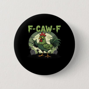 F Caw F Rolig Kyckling Halloween Vintage Klassiker Knapp