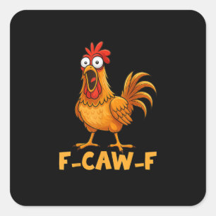 F-Caw-F Rolig Kyckling Humor Citat Tupp Meme Kul Fyrkantigt Klistermärke