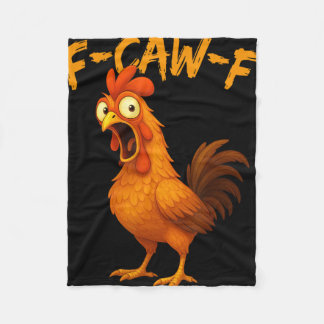 F-caw-f Rolig Kyckling Humor F-caw-f Citat Tupp  Fleecefilt