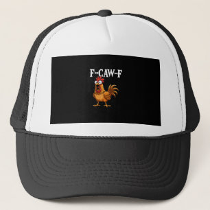 F-Caw-F Rolig Kyckling Humor F-Caw-F Citat Tupp Keps