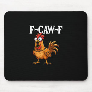 F-Caw-F Rolig Kyckling Humor F-Caw-F Citat Tupp Musmatta