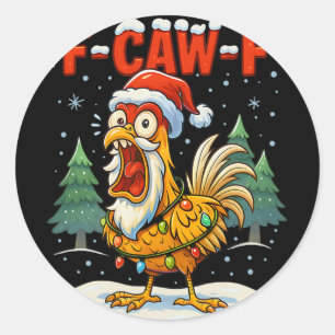 F-caw-f Rolig Kyckling Humor F-caw-f Citat Tupp Runt Klistermärke