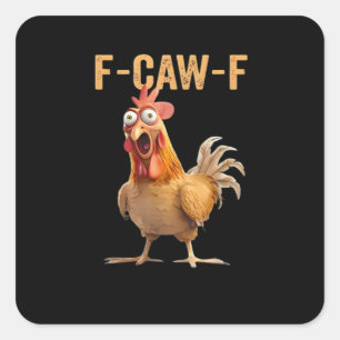 F Caw F Rolig Kyckling Humor Tupp Meme Klassiker Fyrkantigt Klistermärke