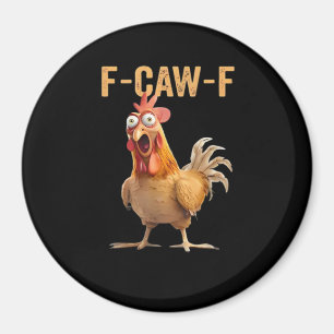 F Caw F Rolig Kyckling Humor Tupp Meme Klassiker Magnet