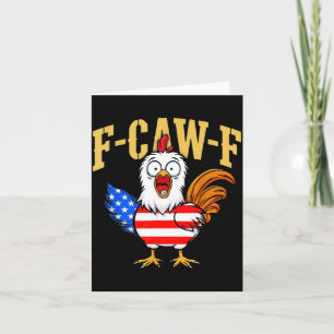 F-caw-f Rolig Kyckling Humor USA Flag Citat Tupp Kort