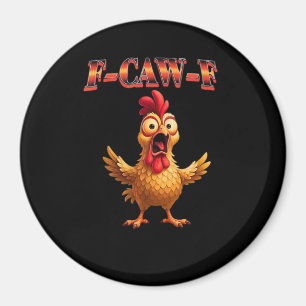 F Caw F Rolig Kyckling Klassisk Estetisk Design Magnet