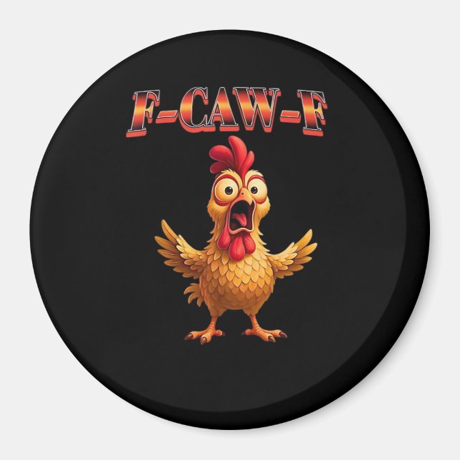 F Caw F Rolig Kyckling Klassisk Estetisk Design Magnet (Framsidan)