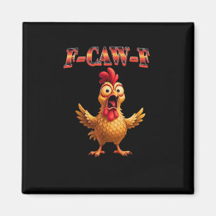 F Caw F Rolig Kyckling Klassisk Estetisk Design Magnet