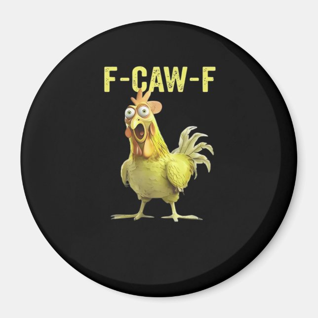 F Caw F Rolig Kyckling Klassisk Kreativ Ledig Magnet (Framsidan)
