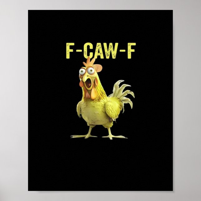 F-Caw-F Rolig Kyckling Klassisk Kreativ Ledig Poster (Framsidan)