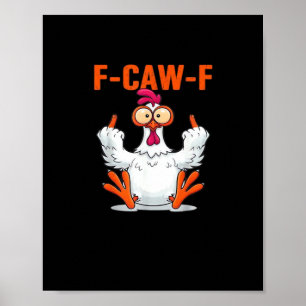 F-Caw-F Rolig Kyckling Klassisk Minimal Ren Poster