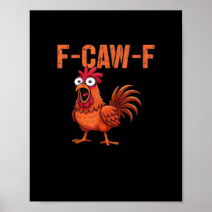 F Caw F Rolig Kyckling Klassisk Trendig Modern Sti Poster
