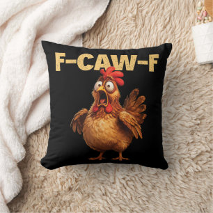 F Caw F Rolig Kyckling Puns Mörk Humor Sarcasm Kudde
