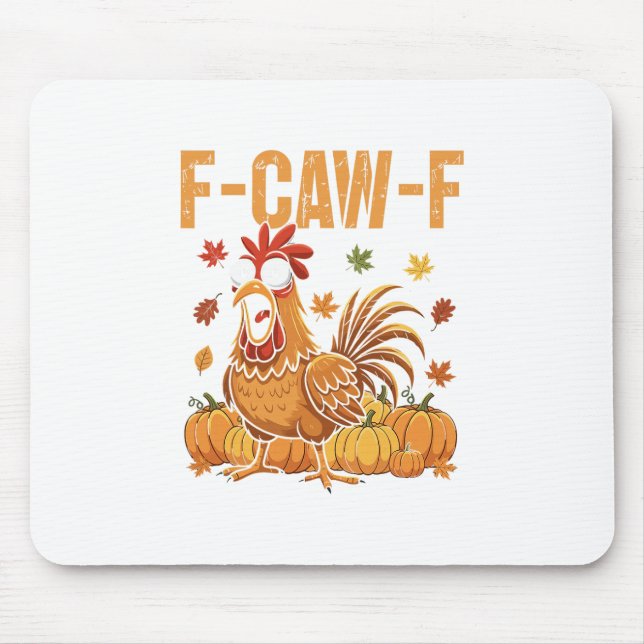F-caw-f Rolig Kyckling Thanksgiving Humor Citat Tu Musmatta (Framsidan)